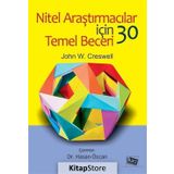 Nitel Araştırmacılar Için 30 Temel Beceri - John W. Creswell