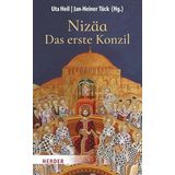 Nizaa - Das Erste Konzil: Historische, Theologische Und Okumenische Perspektiven