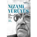 Nizami Yürüyüş / Sezai Karakoç'un İzini Sürmek - Turan Karataş - Muhit Kitap Yayınları