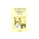 Nizamiye Kapısı ve Yarıda Kalan İhtilal