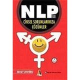 NLP İLE CINSEL SORUNLARINIZA ÇÖZÜMLER - BÜLENT ŞENYÜREK