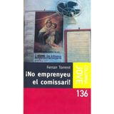 No emprenyeu el comissari (COL.LECCIO JOVE)