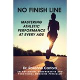 NO FINISH LINE: MASTERING ATHLETIC PERFORMANCE AT EVERY AGE