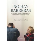 No hay barreras: La historia de Cristina y Nacho con el TEA Mi experiencia como marido y padre