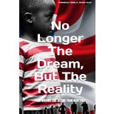 NO LONGER THE DREAM, BUT THE REALITY: YOUR DREAMS ARE BEFORE YOUR VERY EYES
