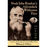 Noah John Rondeau's Adirondack Wilderness Days