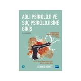 Nobel Akademik Yayıncılık ADLİ PSİKOLOJİ VE SUÇ PSİKOLOJİSİNE GİRİŞ / Introduction to Foren