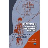 Nobel Akademik Yayıncılık Boşanmanın Çocuklar Üzerindeki Etkileri