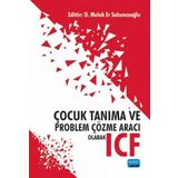 Nobel Akademik Yayıncılık Çocuk Tanıma ve Problem Çözme Aracı Olarak ICF