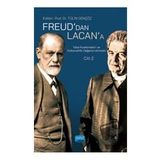 Nobel Akademik Yayıncılık - Freud’dan Lacan’a Vaka İncelemeleri ve Psikanalitik Değerlendirmeler