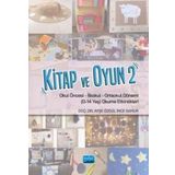 Nobel Akademik Yayıncılık Kitap Ve Oyun 2 - Okul Öncesi-İlkokul-Ortaokul Dönemi (0-14 Yaş) Okuma Etkinlikleri