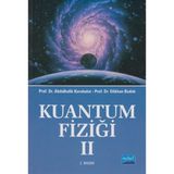 Nobel Akademik Yayıncılık Kuantum Fiziği 2 Gökhan Budak Bilim & Teknik Kitabı 100 Sayfa Türkçe Ciltsiz 2015 Yayın
