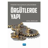 Nobel Akademik Yayıncılık - Modern Yaklaşımlar Çerçevesinde Örgütlerde Yapı