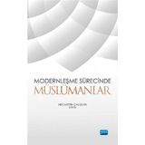 Nobel Akademik Yayıncılık Modernleşme Sürecinde Müslümanlar