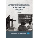Nobel Akademik Yayıncılık - Öğretmen Eğitimi Konusunda Millî Talim ve Terbiye Dairesi Kararları 4. Cilt
