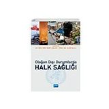 Nobel Akademik Yayıncılık - Olağan Dışı Durumlarda Halk Sağlığı