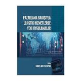 Nobel Akademik Yayıncılık Pazarlama Bakışıyla Lojistik Hizmetlerde Yeni Uygulamalar