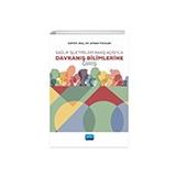 Nobel Akademik Yayıncılık - Sağlık İşletmeleri Bakış Açısıyla Davranış Bilimlerine Giriş