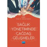 Nobel Akademik Yayıncılık Sağlık Yönetiminde Çağdaş Gelişmeler