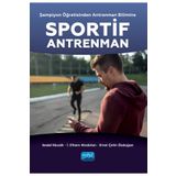 Nobel Akademik Yayıncılık - Şampiyon Öğretisinden Antrenman Bilimine Sportif Antrenman