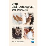 Nobel Akademik Yayıncılık - Yeni Dini Hareketler Sosyolojisi