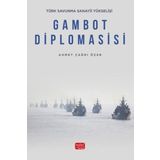 Nobel Bilimsel Eserler Gambot Diplomasisi - Türk Savunma Sanayii Yükselişi
