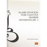 Nobel Bilimsel Eserler Klasik Gitar İçin Türk Tasavvuf Musikisi Aranjmanları - 1