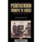 Nobel Bilimsel Eserler - Psikiyatrinin Türkiye’ye Girişi Mecnûndan Akıl Hastasına