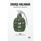 Nobel Bilimsel Eserler - Savaşı Anlamak - Disiplinlerarası Yaklaşımlar