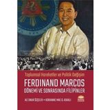 Nobel Bilimsel Eserler - Toplumsal Hareketler ve Politik Değişim Ferdinand Marcos Dönemi ve Sonrasında Filipinler