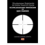 Nobel Bilimsel Eserler - Uluslararası İlişkilerde Bir Şiddet Tezahürü Olarak Uluslararası Terörizm ve IŞİD Örneği