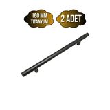 Nobel Boy Paslanmaz Boru Titanyum Dolap Kulpu Mobilya Ve Mutfak Dolap Kulpu(Titanyum) Titanyum 160Mm 160Mm - 2 Adet