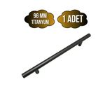 Nobel Boy Paslanmaz Boru Titanyum Dolap Kulpu Mobilya Ve Mutfak Dolap Kulpu(Titanyum) Titanyum 96Mm 96Mm - 1 Adet