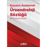 Nobel Tıp Kitabevleri Kazancı Açıklamalı Üroandroloji Sözlüğü
