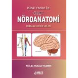 Nobel Tıp Kitabevleri Klinik Yönleri ile Özet Nöroanatomi: Nöroanatominin Sırları