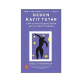 Nobel Yaşam Beden Kayıt Tutar: Travmanın Iyileşmesinde Beyin, Zihin ve Beden + Annem Öldü Mü + Hamnet + Kıskanmak + 2 Kitap Set - Hayır