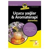Nobel Yaşam Uçucu Yağlar & Aromaterapi For Dummies