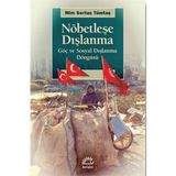 Nöbetleşe Dışlanma: Göç ve Sosyal Dışlanma Döngüsü - Sertaç Tümtaş