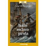 Noble Esclavo Pirata: Leyenda de Piratas I