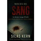 Noces de sang: Il lui a promis l'aventure. Elle a trouvé l'horreur. Thriller psychologique inspiré de faits réels.