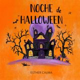 NOCHE DE HALLOWEEN: La Bruja Maura de aventuras en la noche más mágica.