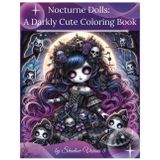 Nocturne Dolls: A Darkly Cute Coloring Book