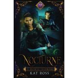 Nocturne (Il Quarto Talismano, Band 1)