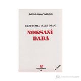 NOKSANI BABA (ERZURUM'LU HALK OZANI) - ADIL ALI ATALAY VAKTIDOLU