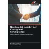 Nomina dei membri del Consiglio di sorveglianza