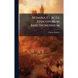 Nomina Et Acta Episcoporum Barcinonensium