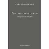 Non ci resta che leggere: divagazioni di bibliofilia