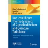 Non-Equilibrium Thermodynamics of Superfluid Helium and Quantum Turbulence: The Richness of Non-Fourier Heat Transport