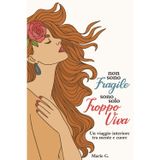 Non Sono Fragile, Sono Solo Troppo Viva: Un Viaggio dalla Mente al Cuore