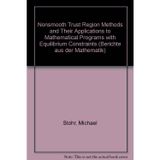 Nonsmooth trust region methods and their applications to mathematical programs with equilibrium constraints (Berichte aus der Mathematik)